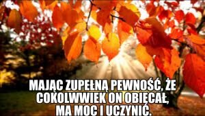 Obietnice spełniają się przez wiarę.