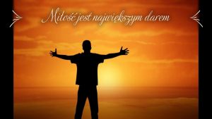 Miłość Boga, a drogi człowieka