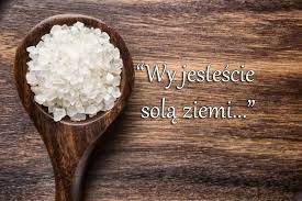 Woda życia i sól ziemi